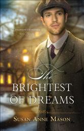 Icon image The Brightest of Dreams (Canadian Crossings Book #3)