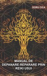 Icon image Manual de depanare-reparare prin Reiki Usui