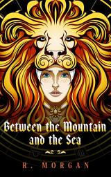 Icon image Between the Mountain and the Sea