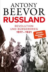 Icon image Russland: Revolution und Bürgerkrieg 1917-1921