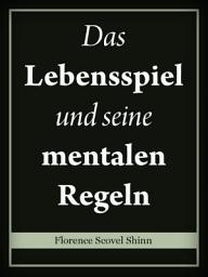 Icon image Das Lebensspiel und seine mentalen Regeln