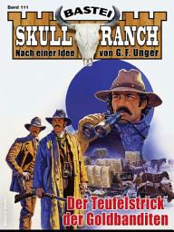 Icon image Skull-Ranch 111: Der Teufelstrick der Goldbanditen