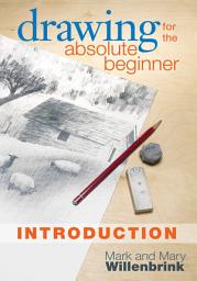 Icon image Drawing for the Absolute Beginner, Introduction