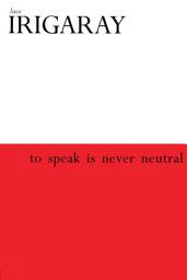 Icon image To Speak is Never Neutral