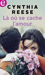 Icon image Là où se cache l'amour