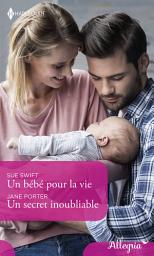 Icon image Un bébé pour la vie - Un secret inoubliable