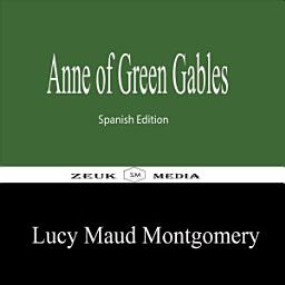 Icon image Anne of Green Gables: Spanish Edition