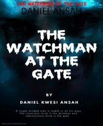 Icon image THE WATCHMAN AT THE GATE: knowing the power of your subconcious mind