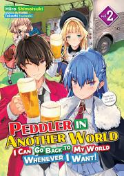 Icon image Peddler in Another World: I Can Go Back to My World Whenever I Want!