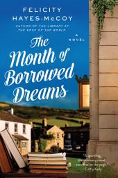 Icon image The Month of Borrowed Dreams: A Novel