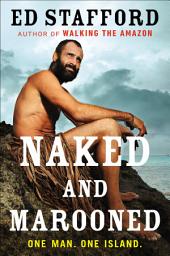 Icon image Naked and Marooned: One Man. One Island.