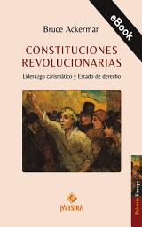 Icon image Constituciones revolucionarias