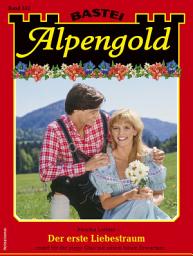 Icon image Alpengold 352: Der erste Liebestraum