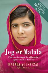 Icon image Jeg er Malala: Udgave 2