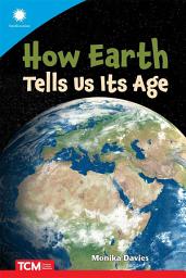 Icon image How Earth Tells Us Its Age Read-along ebook