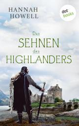 Icon image Das Sehnen des Highlanders: Roman | Highland Dreams: Zweiter Roman