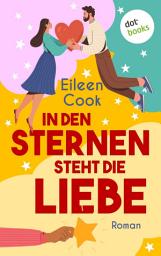 Icon image In den Sternen steht die Liebe: Roman