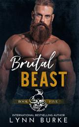 Icon image Brutal Beast: A Single Mother Motorcycle Club Romance Novel