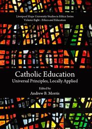 Icon image Catholic Education: Universal Principles, Locally Applied