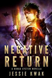 Icon image Negative Return: A Durga System Novella