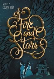 Icon image Of Fire and Stars: Volume 1