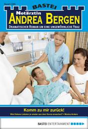 Icon image Notärztin Andrea Bergen 1266: Komm zu mir zurück!