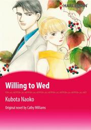 Icon image WILLING TO WED: Harlequin Comics