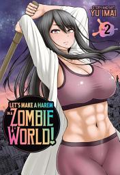 Icon image Let's Make a Harem in a Zombie World!