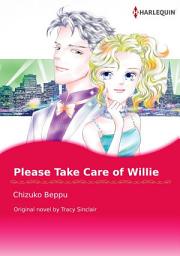 Icon image PLEASE TAKE CARE OF WILLIE Vol.1: Harlequin Comics