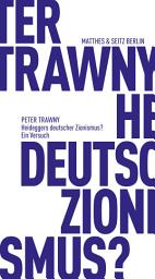 Icon image Heideggers deutscher Zionismus?: Ein Versuch