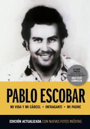 Icon image Pablo Escobar: La trilogía: La tragedia que no se debería repetir, contada por sus protagonistas.