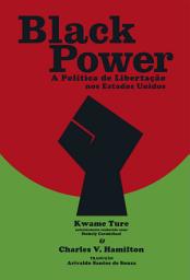 Icon image Black Power: A Política de Libertação nos Estados Unidos
