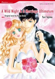 Icon image A WILD NIGHT & A MARRIAGE ULTIMATUM: Mills & Boon Comics