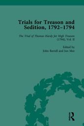 Icon image Trials for Treason and Sedition, 1792-1794, Part I Vol 3