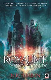 Icon image Le Royaume des dieux (La Trilogie de l'héritage***)