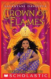 Icon image Crown of Flames (The Fire Queen #2)