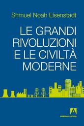 Icon image Le grandi rivoluzioni e le civiltà moderne