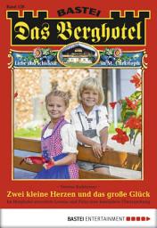 Icon image Das Berghotel 138: Zwei kleine Herzen und das große Glück