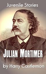 Icon image Julian Mortimer: Juvenile Stories