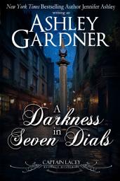 Icon image A Darkness in Seven Dials: A Regency Historical Mystery