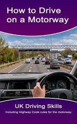 Icon image How to Drive on a Motorway