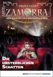 Icon image Professor Zamorra 1092: Die unsterblichen Schatten