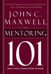 Icon image Mentoring 101: What Every Leader Needs to Know