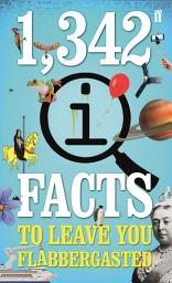 Icon image 1,342 QI Facts To Leave You Flabbergasted