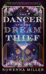 Icon image The Dancer and the Dream Thief