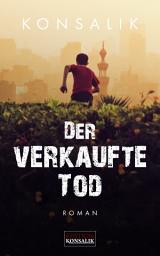 Icon image Der verkaufte Tod: Roman