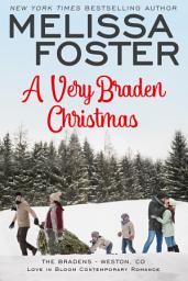 Icon image A Very Braden Christmas (The Bradens #10) Love in Bloom Contemporary Romance: A Bradens holiday novelette
