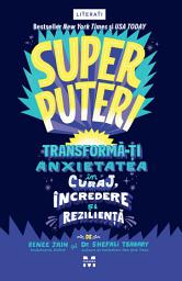Icon image Superputeri: Transformă-ți anxietatea în curaj, încredere și reziliență