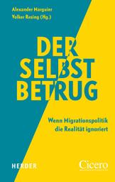 Icon image Der Selbstbetrug: Wenn Migrationspolitik die Realität ignoriert