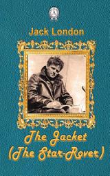 Icon image The Jacket (The Star-Rover)